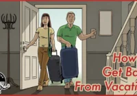 Mastering the Art of Re-Entry: A Comprehensive Guide to Transitioning from Vacation to Work and Daily Life